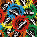 YOUR SONG IS GOOD / THE ACTION