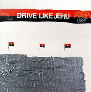 DRIVE LIKE JEHU / ドライブライクジェフー / DRIVE LIKE JEHU