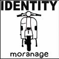 IDENTITY / アイデンティティ / MORANAGE