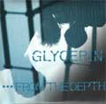 GLYCERIN / グリセリン / ...FROM THE DEPTH (レコード)