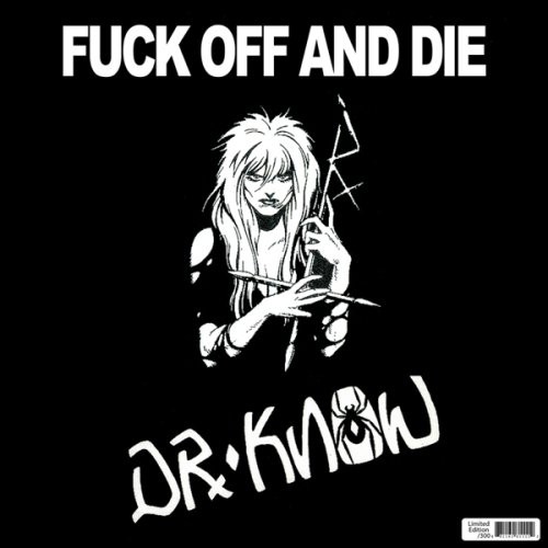 DR.KNOW / ドクターノー / FUCK OFF AND DIE