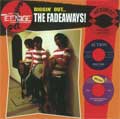THE FADEAWAYS / DIGGIN' OUT...THE FADEAWAYS!