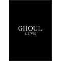 GHOUL / グール / LIVE (DVD)