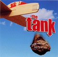 TANK (a.k.a. BROWN LOBSTER TANK) / タンク / DEMONSTRATING POTENTIAL