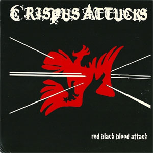 CRISPUS ATTUCKS / クリスプスアタックス / RED BLACK BLOOD ATTACK