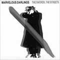 MARVELOUS DARLINGS / マーベラスダーリングス / THE SWORDS, THE STREETS (7")