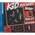 KID ROCKERS / キッドロッカーズ / BOP-A-BILLY