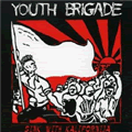YOUTH BRIGADE / ユースブリゲイド / SINK WITH KALIFORNIA