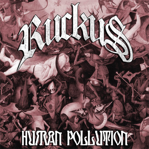 RUCKUS / HUMAN POLLUTION