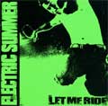 ELECTRIC SUMMER / エレクトリック・サマー / LET ME RIDE
