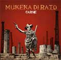 MUKEKA DI RATO / ムケッカ・ヂ・ハット / CARNE / (国内盤)