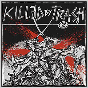 VA (KILLED BY TRASH) / KILLED BY TRASH VOL. 2 (LP)