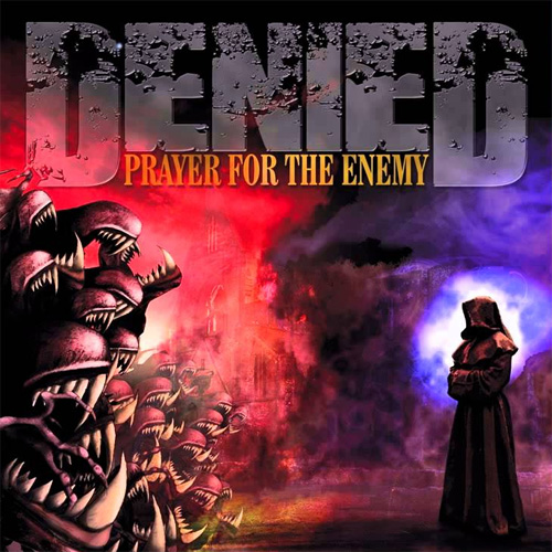 DENIED (PUNK) / PRAYER FOR THE ENEMY