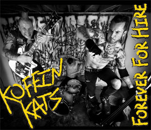 KOFFIN KATS / FOREVER FOR HIRE