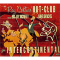 RAY COLLINS' HOT-CLUB / レイコリンズホットクラブ / GOES INTERCONTINENTAL