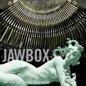 JAWBOX / ジョーボックス / FOR YOUR OWN SPECIAL SWEETHEART (LP)