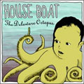 HOUSE BOAT / ハウスボート / THE DELAWARE OCTOPUS (レコード)