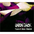 UNION JACK / ユニオンジャック / TALES OF URBAN FREEDOM