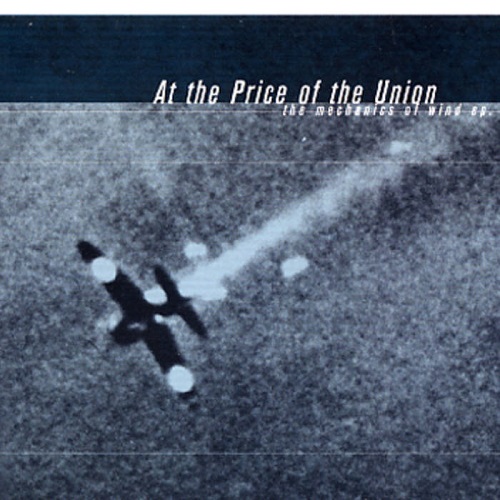 AT THE PRICE OF THE UNION / アットザプライスオブジユニオン / THE MECHANICS OF WIND EP.