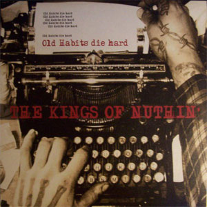 KINGS OF NUTHIN' / キングスオブナッシン / OLD HABITS DIE HARD