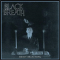 BLACK BREATH / ブラック・ブレス / HEAVY BREATHING (国内盤)