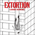 EXTORTION / LOOSE SCREWS (レコード)