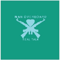 MAN OVERBOARD / REAL TALK 