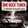 ONE BUCK TUNER / ワンバックチューナー / A COLLECTION OF CASSETTE TAPES