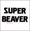 SUPER BEAVER / SUPER BEAVER