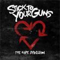 STICK TO YOUR GUNS / THE HOPE DIVISION