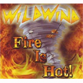 WILDWIND / ワイルドウインド / FIRE IS HOT!
