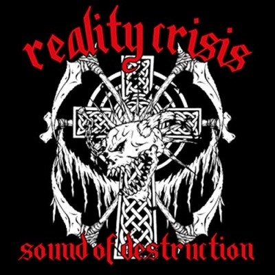 REALITY CRISIS / SOUND OF DESTRUCTION (7")
