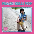 PEACH KELLI POP / PEACH KELLI POP (レコード)