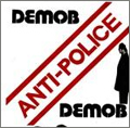 DEMOB / ANTI-POLICE (7")