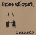 PRIZE OF RUST / プライズオブラスト / DEMO 2010