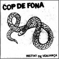 COP DE FONA / INSTINT DE VENJANCA (7")