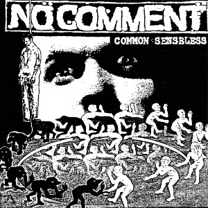 NO COMMENT / ノーコメント / COMMON SENSELESS (7")