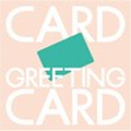 CARD / GREETING CARD