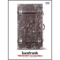 locofrank / "STANDARD"documentary (DVD) 