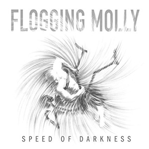 FLOGGING MOLLY / フロッギング・モリー / SPEED OF DARKNESS (CDのみ)