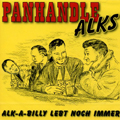 PANHANDLE ALKS / ALK-A-BILLY LEBT NOCH IMMER