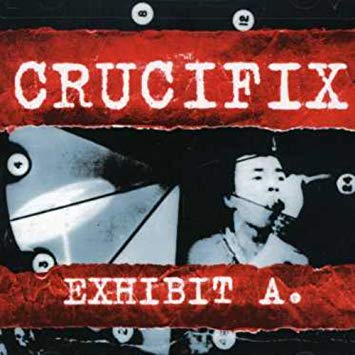 CRUCIFIX / EXHIBIT A. (帯付き輸入盤)