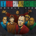 NEW YORK SKA-JAZZ ENSEMBLE / ニューヨーク・スカ・ジャズ・アンサンブル / DOUBLE EDGE