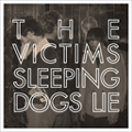 VICTIMS (AUS) / SLEEPING DOGS LIE (レコード)