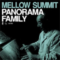 PANORAMA FAMILY / パノラマファミリー / MELLOW SUMMIT