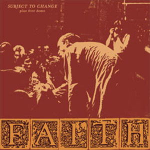 FAITH (PUNK) / フェイス / SUBJECT TO CHANGE PLUS FIRST DEMO (レコード)