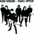 RADIO BIRDMAN / レディオ・バードマン / RADIOS APPEAR (180G レコード)