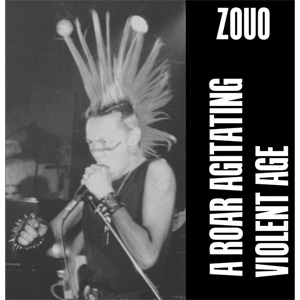 ZOUO / A ROAR AGITATING VIOLENT AGE (レコード)