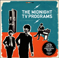MIDNIGHT TV PROGRAMS  / ミッドナイトティービープログラム / MIDNIGHT TV PROGRAMS
