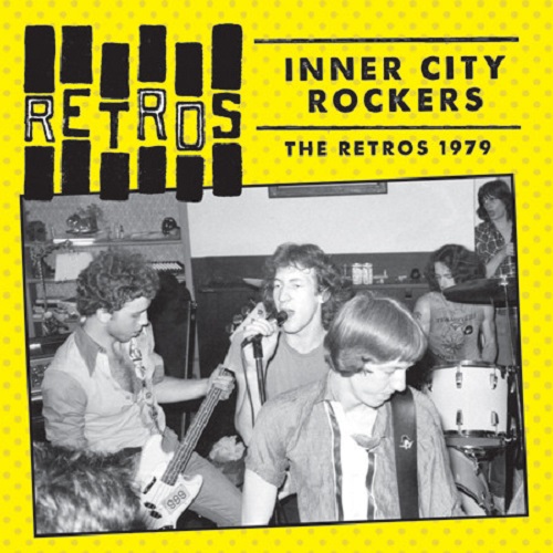 RETROS / レトロス / INNER CITY ROCKERS -THE RETROS 1979